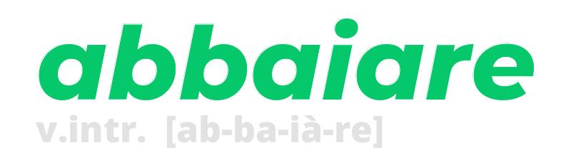 abbaiare