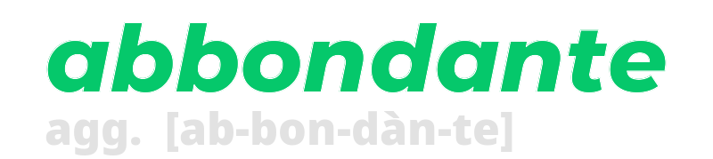 abbondante