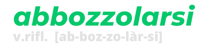 abbozzolarsi