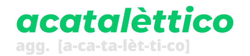 acatalettico