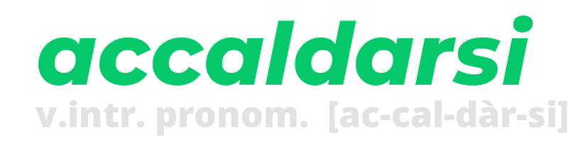 accaldarsi