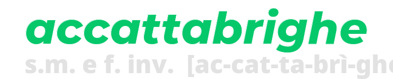accattabrighe