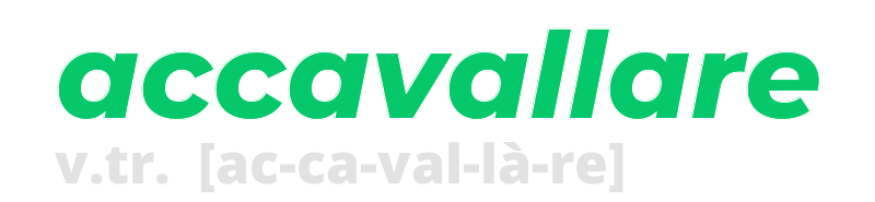 accavallare