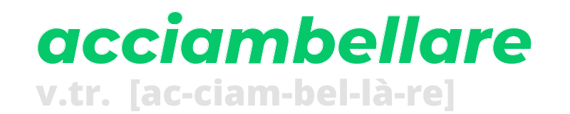 acciambellare