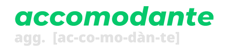 accomodante