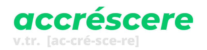 accrescere