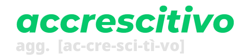accrescitivo