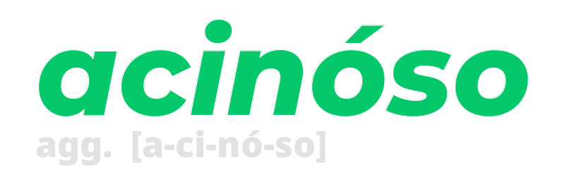 acinoso