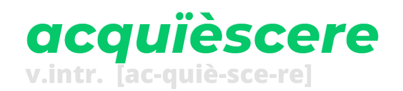 acquiescere