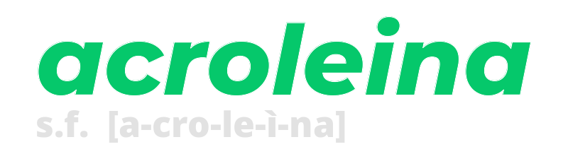 acroleina