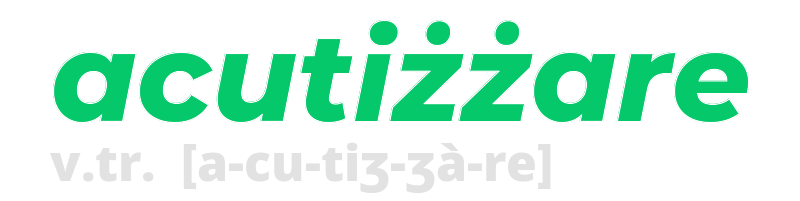 acutizzare