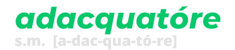 adacquatore