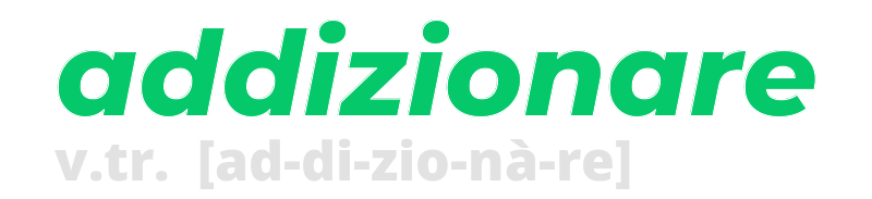 addizionare