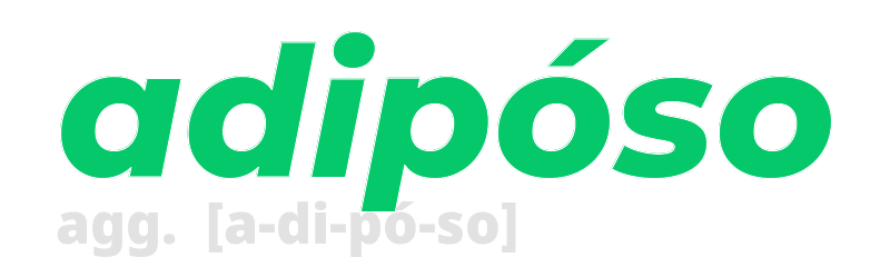 adiposo