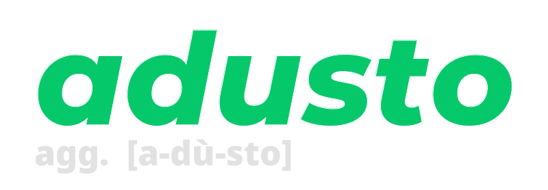 adusto