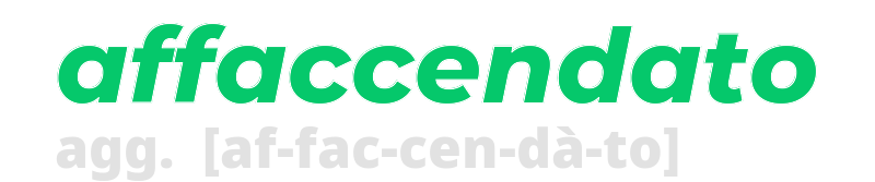 affaccendato