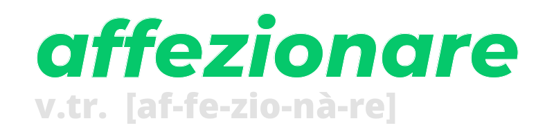 affezionare