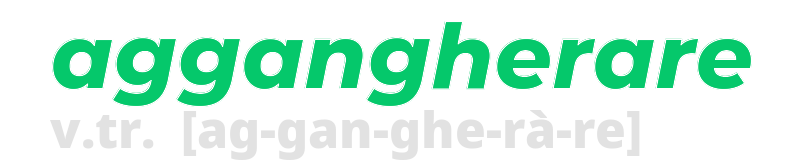 aggangherare