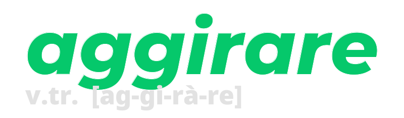 aggirare