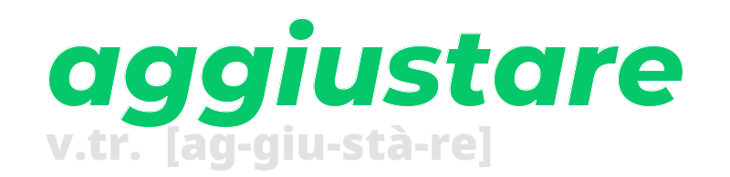 aggiustare