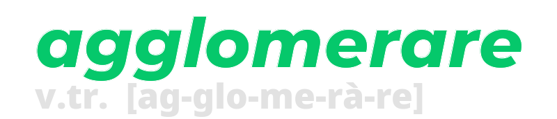 agglomerare