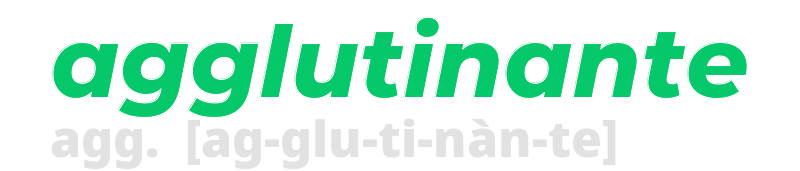 agglutinante