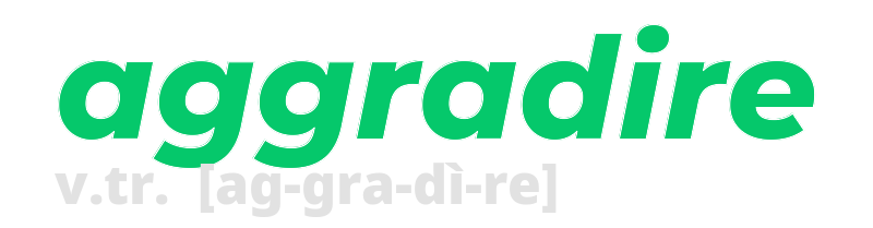 aggradire