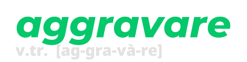 aggravare