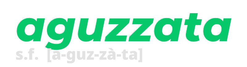 aguzzata