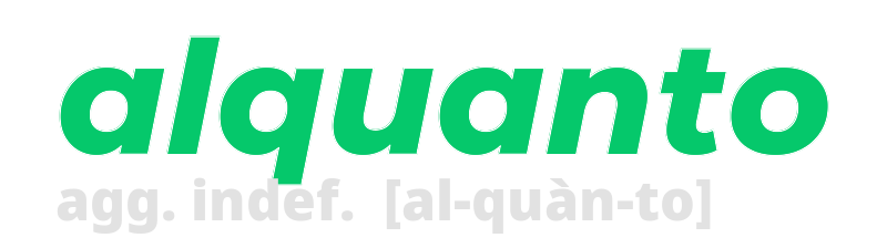 alquanto