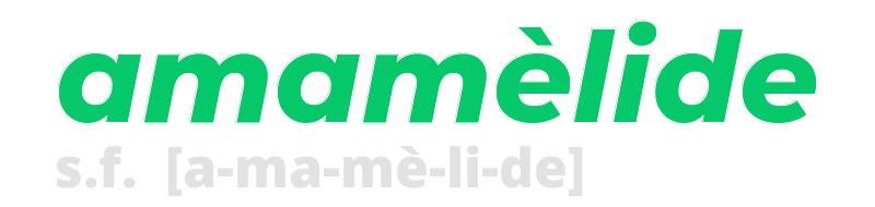 amamelide