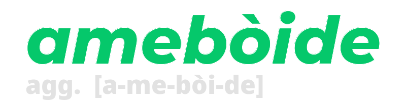 ameboide