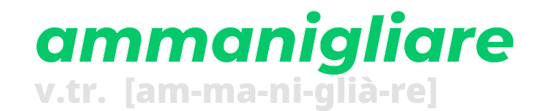 ammanigliare