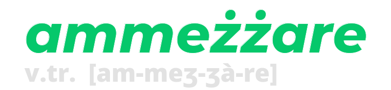 ammezzare