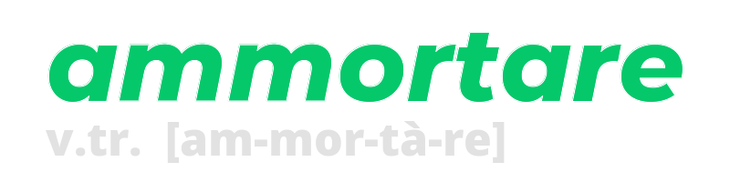 ammortare