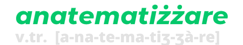 anatematizzare