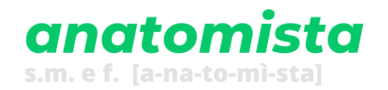 anatomista