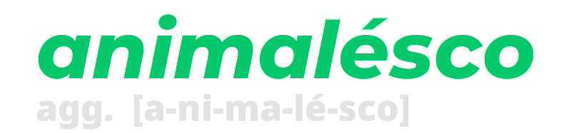 animalesco