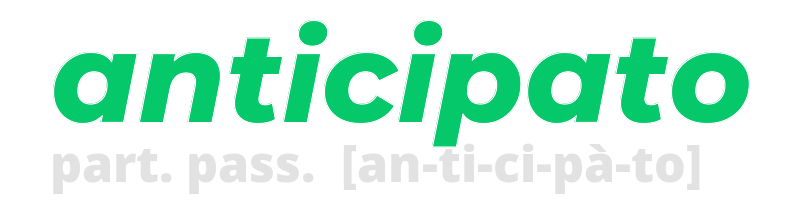 anticipato