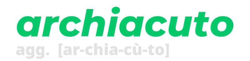 archiacuto