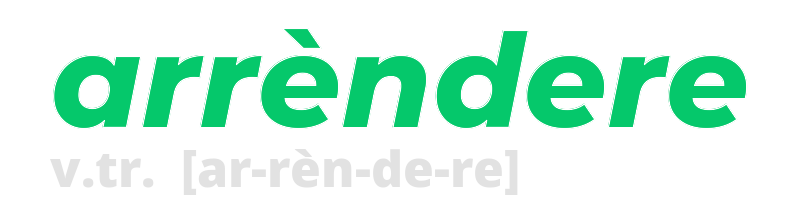 arrendere