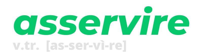 asservire