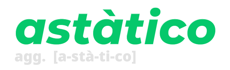 astatico