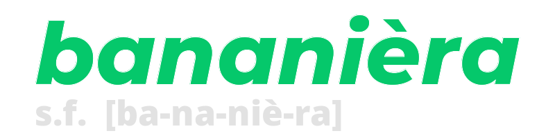 bananiera