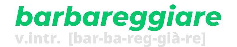 barbareggiare