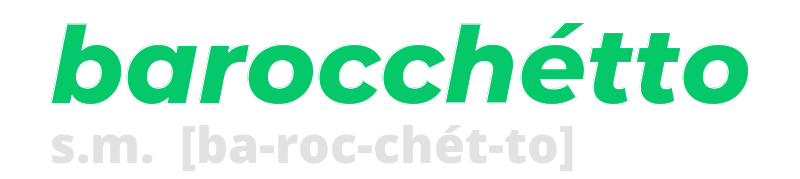 barocchetto