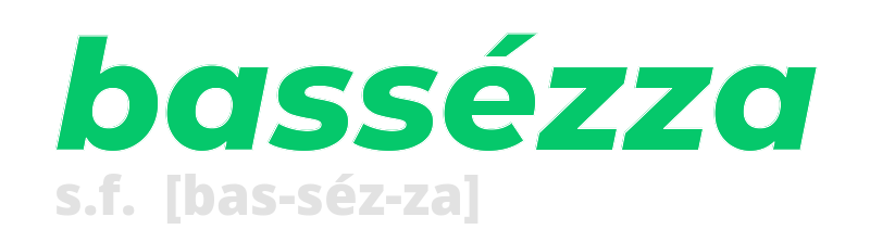 bassezza