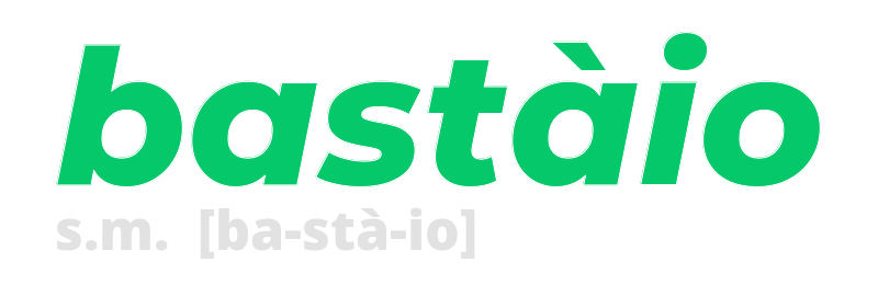 bastaio