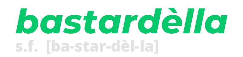 bastardella