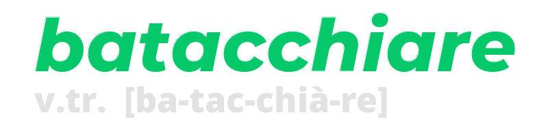 batacchiare